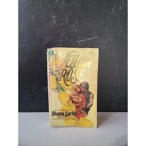 Yellow Rose By Shana Carrol Paperback